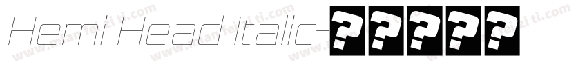 Hemi Head Italic字体转换